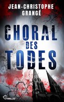 Atemberaubende Spannung von Frankreichs Nummer-1-Thriller-Autor 6 - Choral des Todes