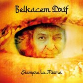 Belkacem Drif - Siempre Lo Mismo (CD)