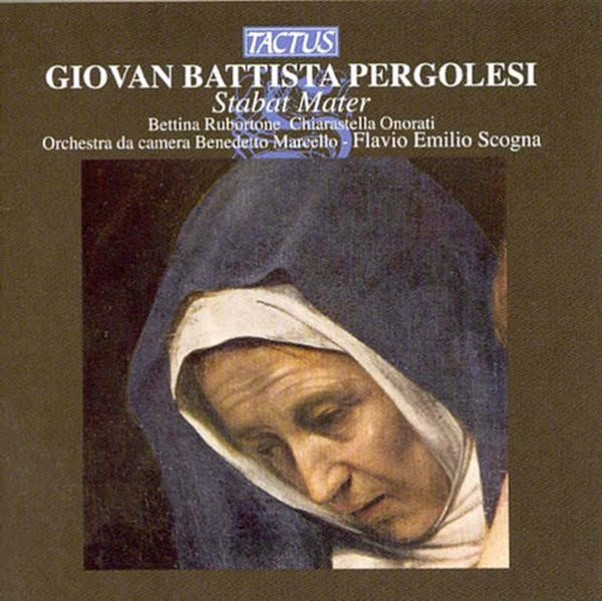 Chiarastella Onorati, Bettina Rubortone, Orchestra Da Camera Benedetto Marcello - Pergolesi: Stabat Mater (CD)