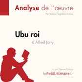 Ubu roi d'Alfred Jarry (Analyse de l'oeuvre)