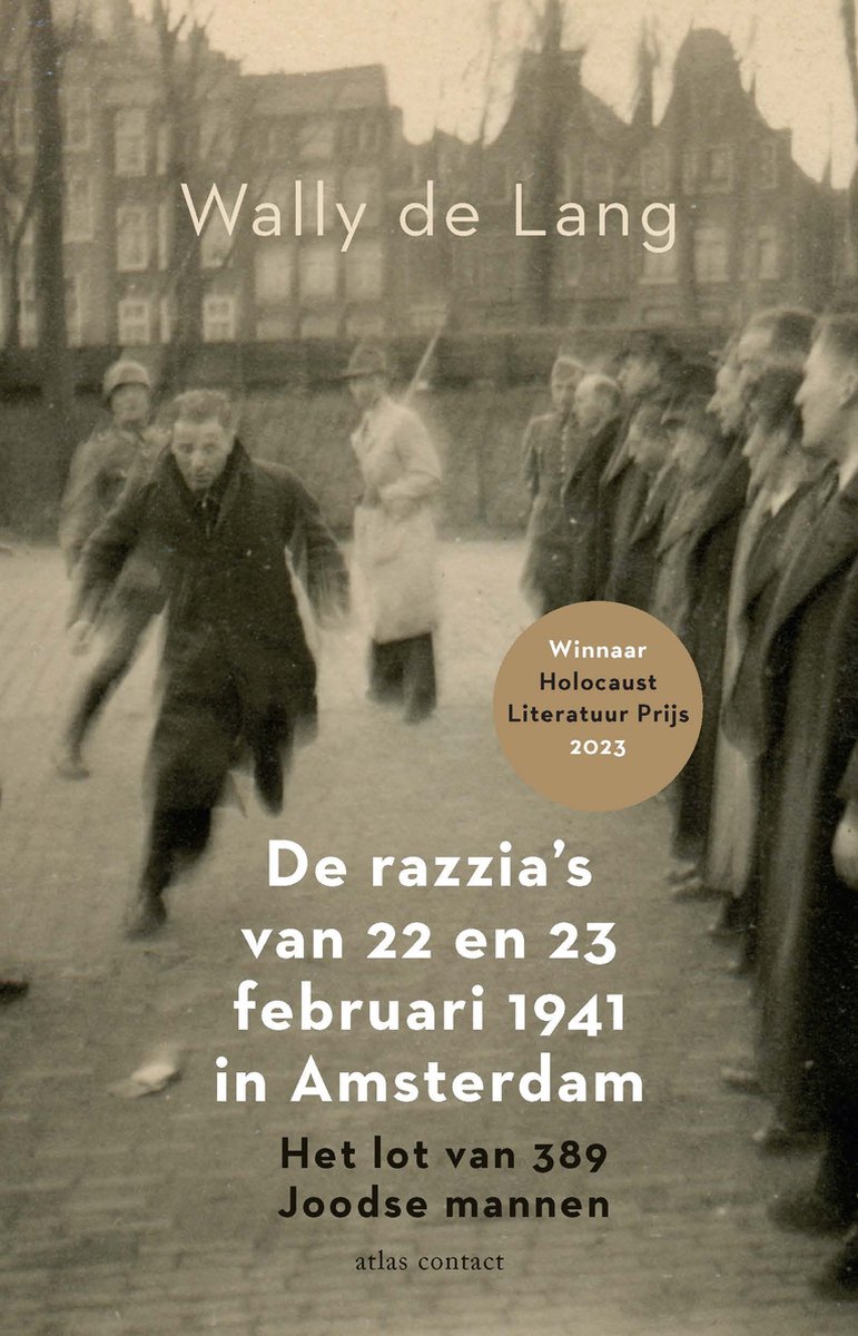 De razzia's van 22 en 23 februari 1941 in Amsterdam - Wally de Lang