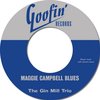 Gin Mill Trio - Maggie Campbell Blues (7" Vinyl Single)