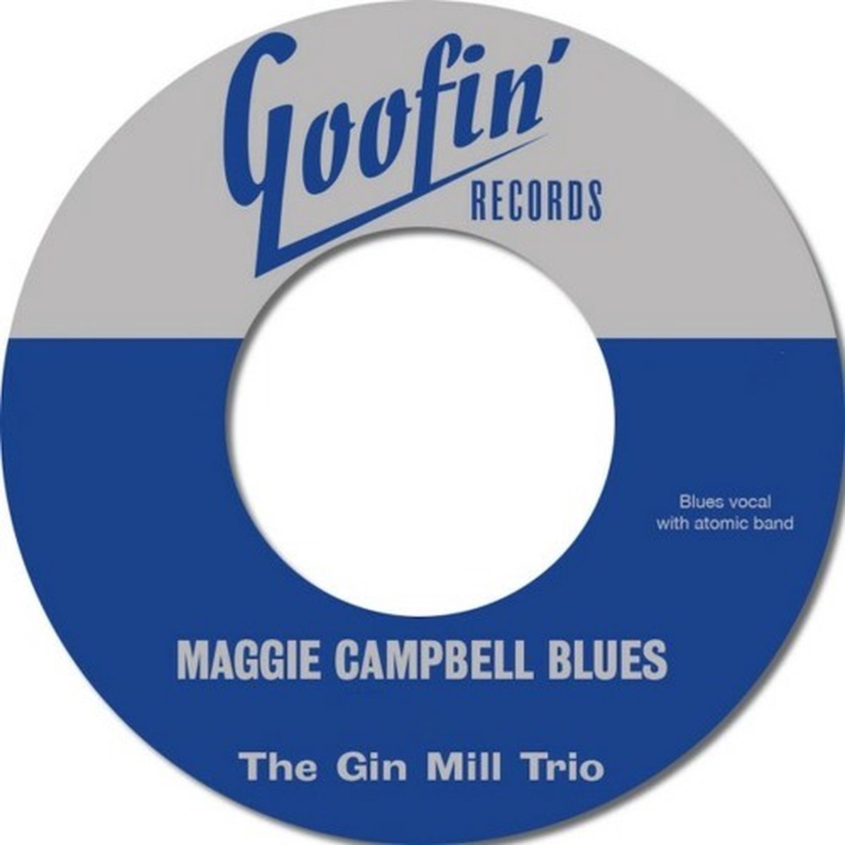 Gin Mill Trio - Maggie Campbell Blues (7" Single)