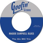 Gin Mill Trio - Maggie Campbell Blues (7" Vinyl Single)