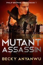 Philip Browne Series 1 - Mutant Assassin