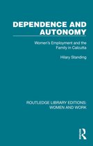 Routledge Library Editions: Women and Work- Dependence and Autonomy