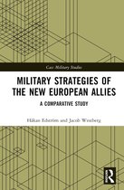 Cass Military Studies- Military Strategies of the New European Allies