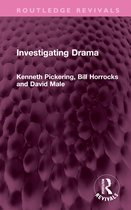 Routledge Revivals- Investigating Drama