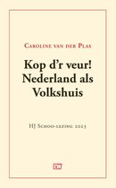 Kop d'r veur! Nederland als Volkshuis