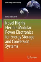 Green Energy and Technology - Novel Highly Flexible Modular Power Electronics for Energy Storage and Conversion Systems