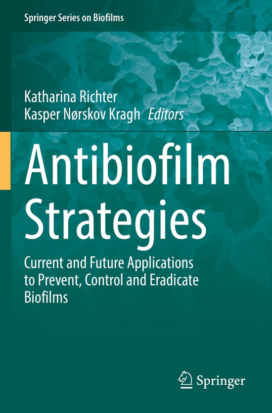 Springer Series on Biofilms11- Antibiofilm Strategies - cover