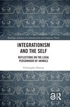 Routledge Advances in Communication and Linguistic Theory- Integrationism and the Self