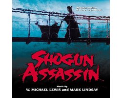 W. Michael & Mark Lindsay Lewis - Shogun Assassin (CD)
