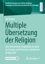 Veröffentlichungen der Sektion Religionssoziologie der Deutschen Gesellschaft für Soziologie- Multiple Übersetzung der Religion