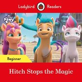 Ladybird Readers - Ladybird Readers Beginner Level – My Little Pony – Hitch Stops the Magic (ELT Graded Reader)