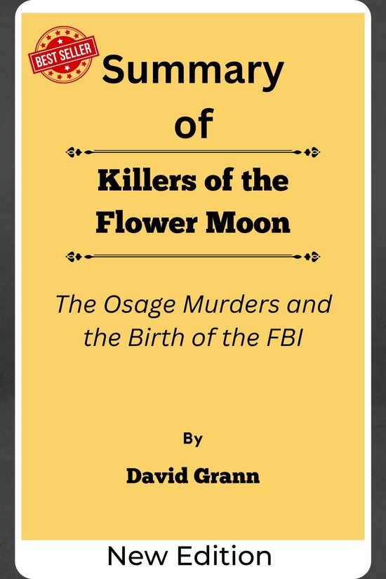 Summary Of Killers of the Flower Moon The Osage Murders and the Birth
