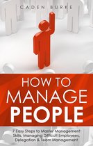 Leadership Skills 2 - How to Manage People