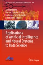 Smart Innovation, Systems and Technologies- Applications of Artificial Intelligence and Neural Systems to Data Science