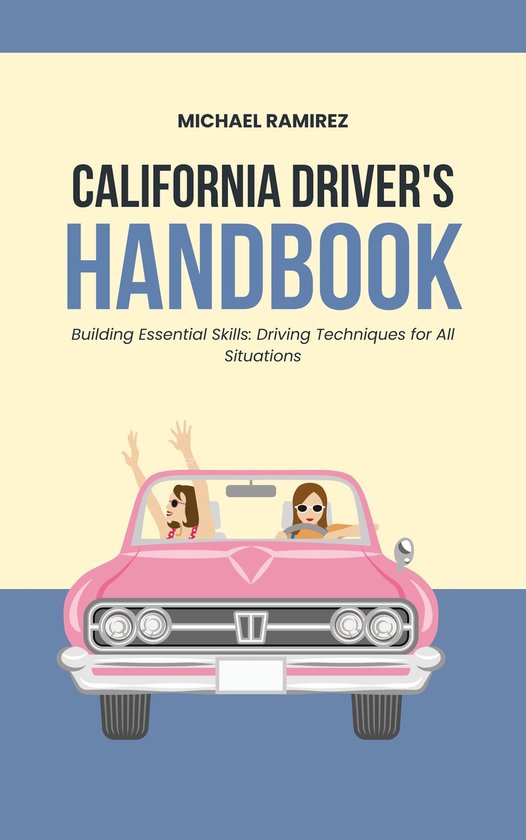 California Driver's Handbook (ebook), Michael Ramirez 9781664076037