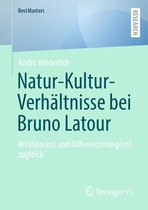 BestMasters - Natur-Kultur-Verhältnisse bei Bruno Latour