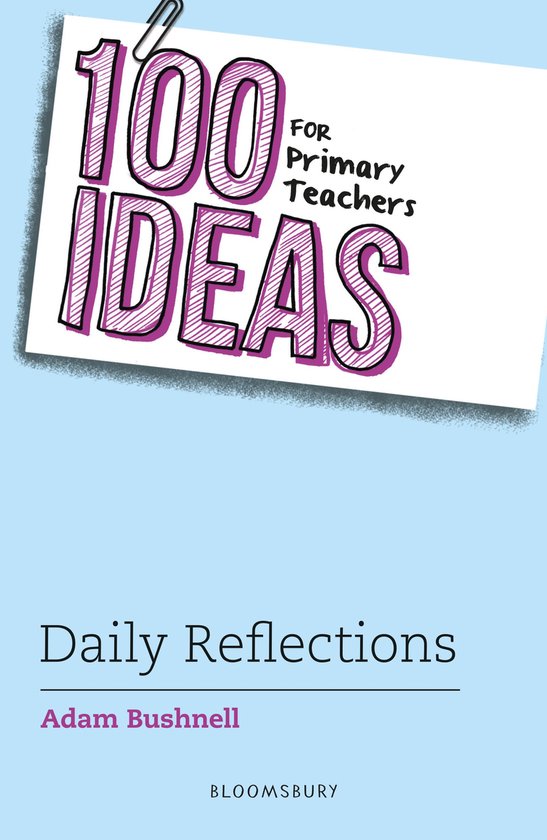 100 Ideas for Teachers- 100 Ideas for Primary Teachers: Dail ... - cover