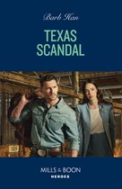 The Cowboys of Cider Creek 4 - Texas Scandal (The Cowboys of Cider Creek, Book 4) (Mills & Boon Heroes)