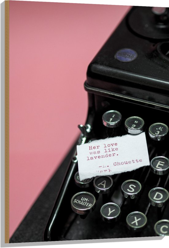 Hout - Quote op Wit Papier Liggend op Zwarte Vintage Typemachine op Roze Achtergrond - 70x105 cm - 9 mm dik - Foto op Hout (Met Ophangsysteem)