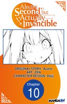Always Second but Actually Invincible CHAPTER SERIALS 10 - Always Second but Actually Invincible #010