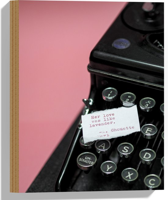 Hout - Quote op Wit Papier Liggend op Zwarte Vintage Typemachine op Roze Achtergrond - 30x40 cm - 9 mm dik - Foto op Hout (Met Ophangsysteem)