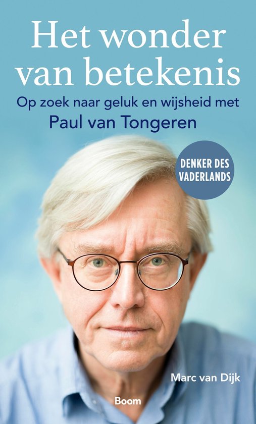 Boekcover: "Het wonder van betekenis" met een close-up van Paul van Tongeren, "Denker des Vaderlands"