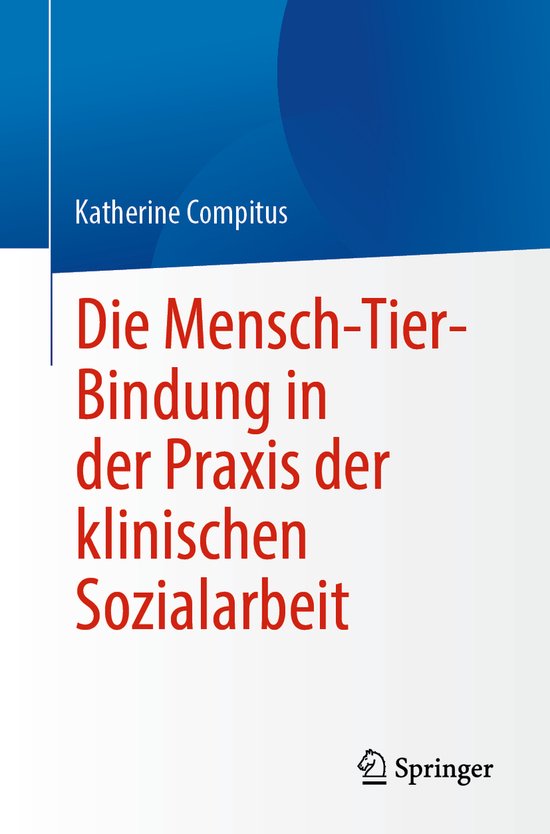 Die Mensch-Tier-Bindung in der Praxis der klinischen Soziala ... - cover