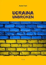 Ucraina Unbroken
