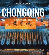 Chongqing in the Eyes of a Dane 丹麦人眼中的重庆