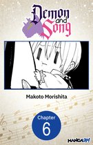 Demon and Song CHAPTER SERIALS 6 - Demon and Song #006