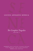 The Complete Works of Lucius Annaeus Seneca - The Complete Tragedies, Volume I