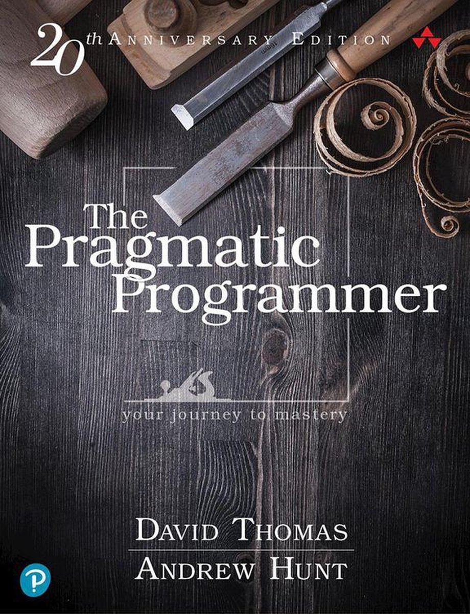 Pragmatic Programmer, The - David Thomas