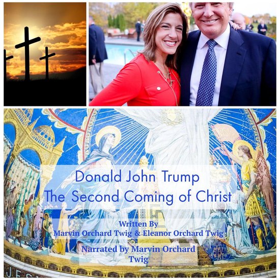 Donald John Trump: The Second Coming of Christ - cover