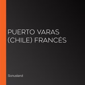 Puerto Varas (Chile) Francés