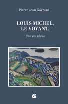 Essai - Louis Michel, le voyant