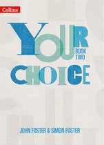 Your Choice  Student Book Two The wholeschool solution for PSHE including Relationships, Sex and Health Education