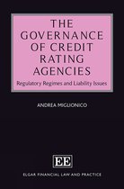 The Governance of Credit Rating Agencies – Regulatory Regimes and Liability Issues
