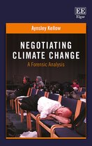 Negotiating Climate Change – A Forensic Analysis