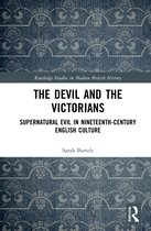 Routledge Studies in Modern British History-The Devil and the Victorians