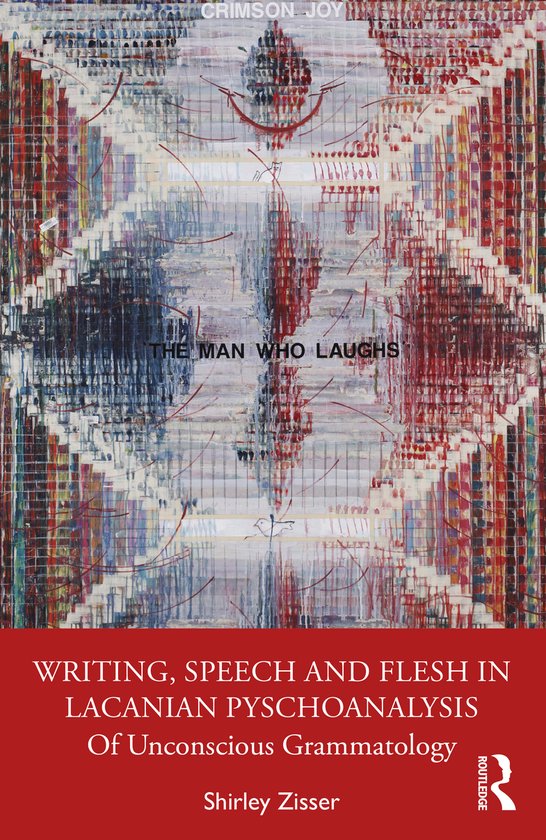 Writing, Speech and Flesh in Lacanian Psychoanalysis - cover