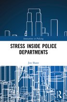 Innovations in Policing- Stress Inside Police Departments