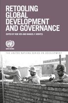 Retooling Global Development And Governance