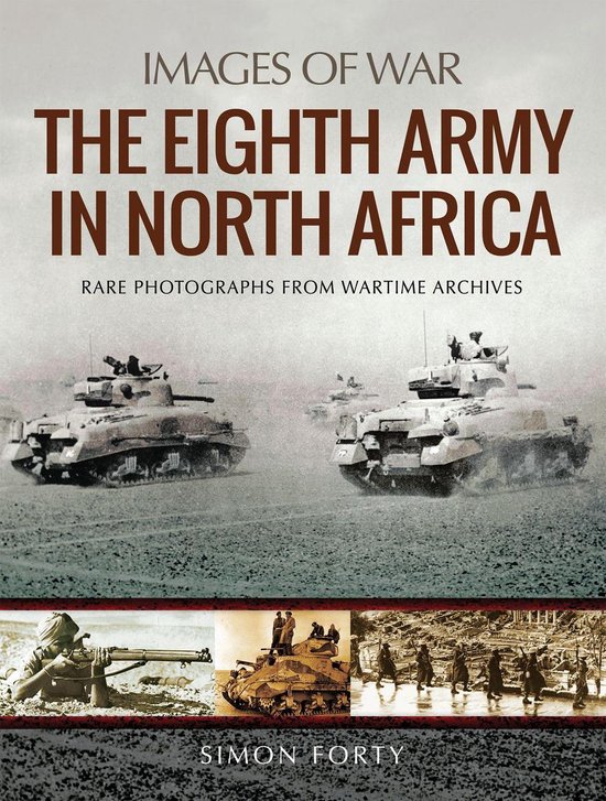 Images of War - The Eighth Army in North Africa - cover