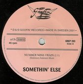 Somethin' Else - Number Nine Train (7" Vinyl Single)
