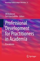 Knowledge Studies in Higher Education 13 - Professional Development for Practitioners in Academia