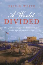 A World Divided The Global Struggle for Human Rights in the Age of NationStates 34 Human Rights and Crimes against Humanity, 41